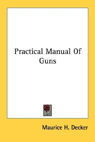 Practical Manual Of Guns