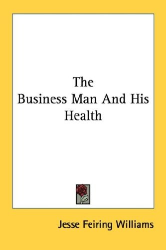 The Business Man And His Health