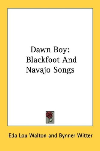 Dawn Boy: Blackfoot And Navajo Songs