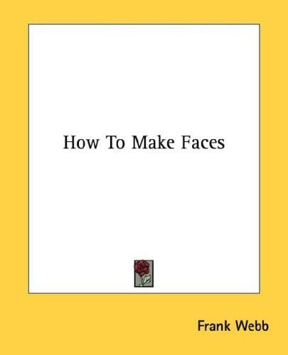How To Make Faces