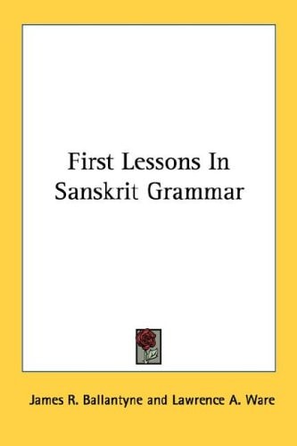 First Lessons In Sanskrit Grammar