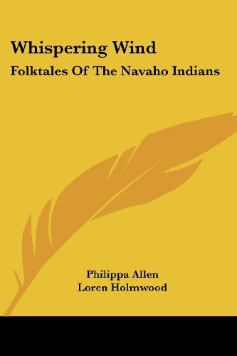 Whispering Wind: Folktales Of The Navaho Indians