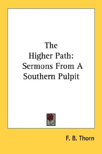 The Higher Path: Sermons From A Southern Pulpit