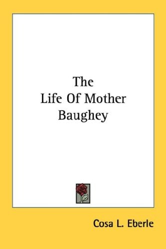 The Life Of Mother Baughey