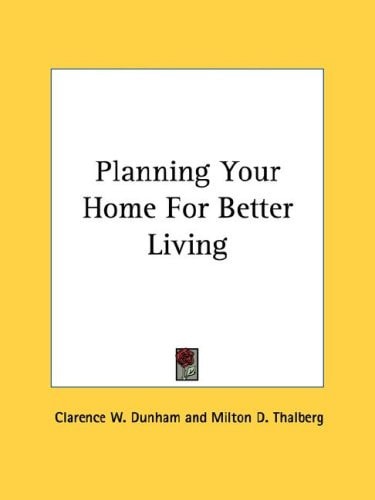 Planning Your Home For Better Living