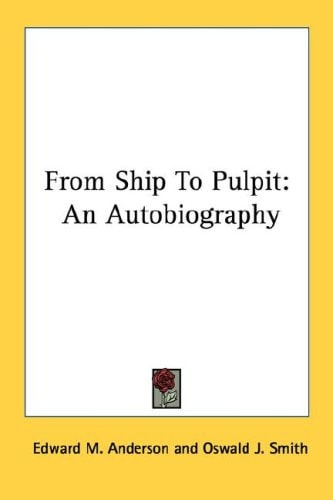 From Ship To Pulpit: An Autobiography
