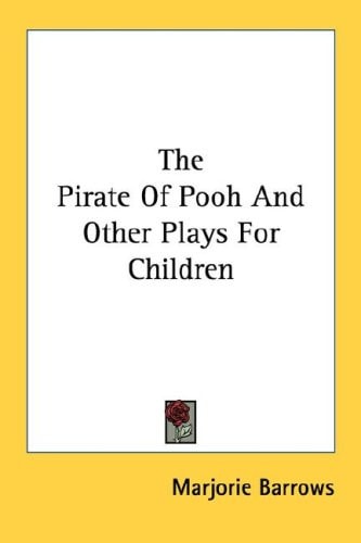 The Pirate Of Pooh And Other Plays For Children