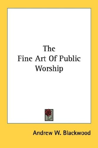 The Fine Art of Public Worship