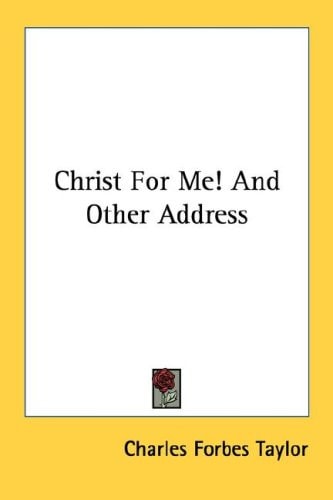 Christ For Me! And Other Address