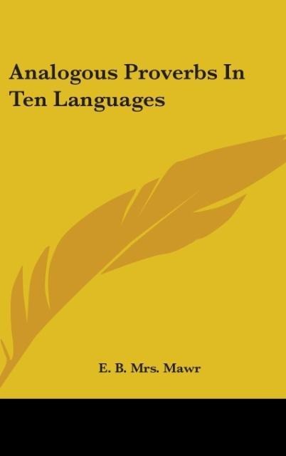 Analogous Proverbs In Ten Languages