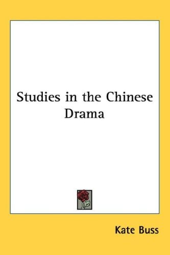 Studies in the Chinese Drama