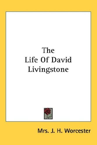 The Life Of David Livingstone