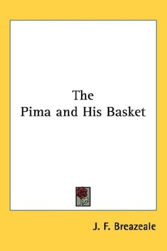 The Pima and His Basket