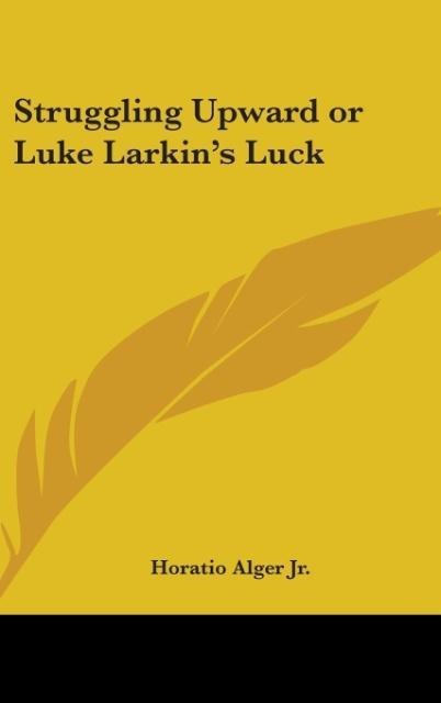 Struggling Upward or Luke Larkins Luck
