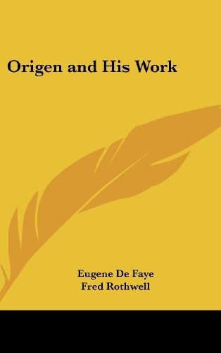 Origen and His Work