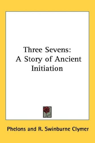 Three Sevens: A Story of Ancient Initiation