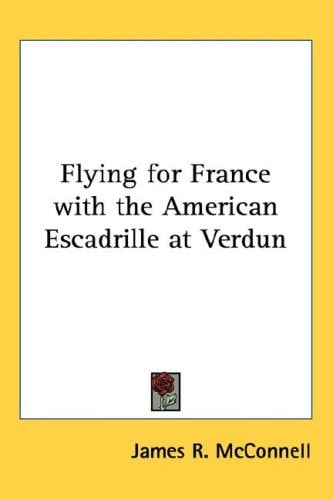 Flying for France with the American Escadrille at Verdun