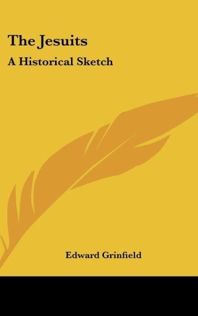 The Jesuits: A Historical Sketch