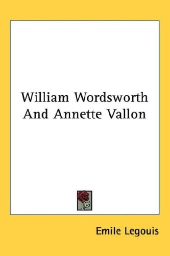 William Wordsworth And Annette Vallon