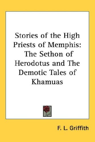 Stories of the High Priests of Memphis: The Sethon of Herodotus and The Demotic Tales of Khamuas
