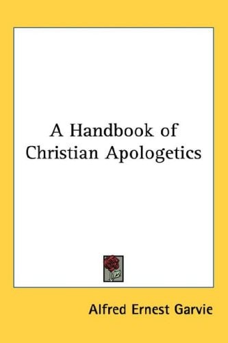 A Handbook of Christian Apologetics