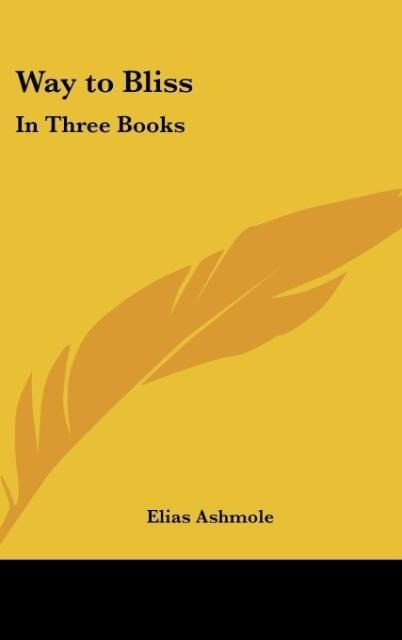 Way to Bliss: In Three Books