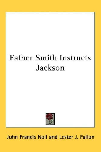 Father Smith Instructs Jackson