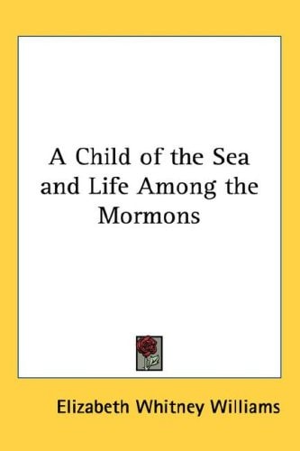 A Child of the Sea and Life Among the Mormons