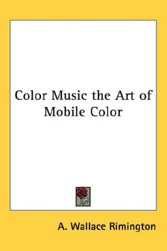 Color Music the Art of Mobile Color