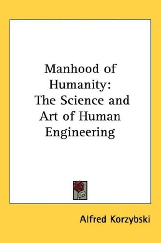 Manhood of Humanity: The Science and Art of Human Engineering