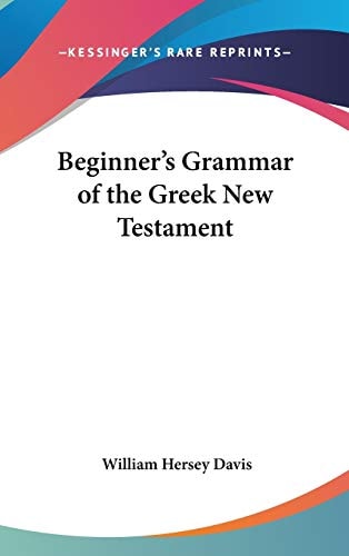 Beginner's Grammar of the Greek New Testament