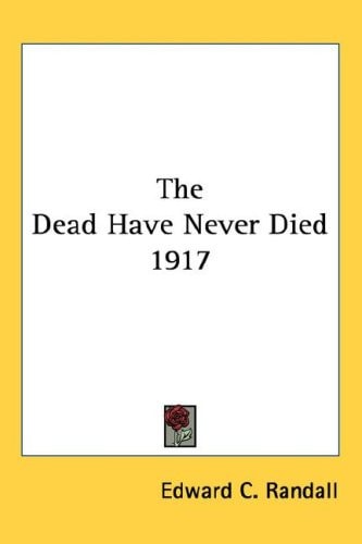 The Dead Have Never Died 1917