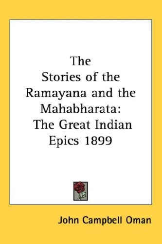 The Stories of the Ramayana and the Mahabharata: The Great Indian Epics 1899