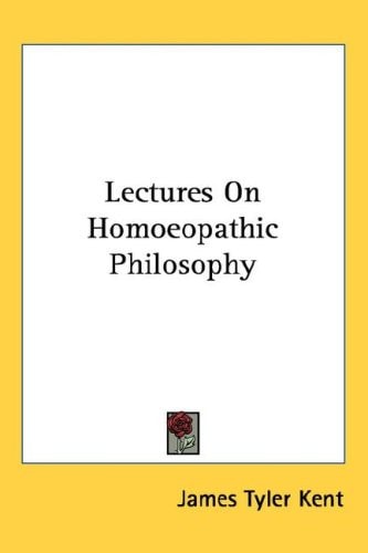 Lectures On Homoeopathic Philosophy