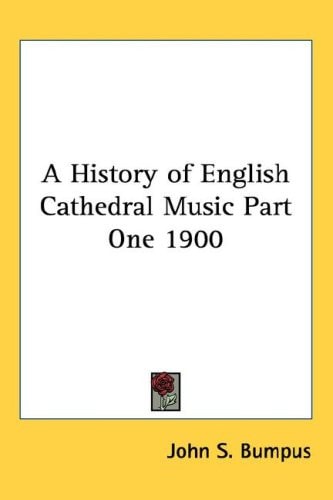 A History of English Cathedral Music Part One 1900