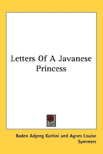 Letters Of A Javanese Princess