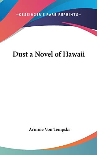 Dust a Novel of Hawaii