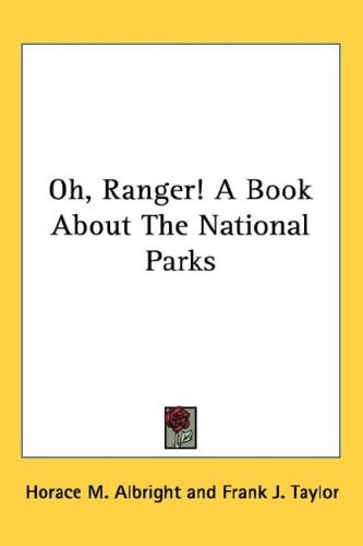 Oh, Ranger! A Book About The National Parks