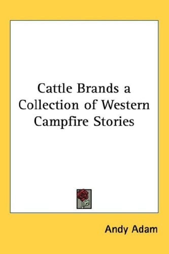 Cattle Brands a Collection of Western Campfire Stories