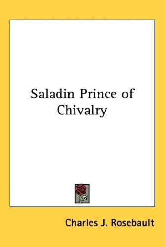 Saladin Prince of Chivalry