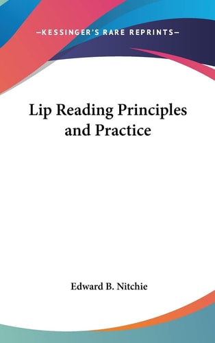 Lip Reading Principles and Practice