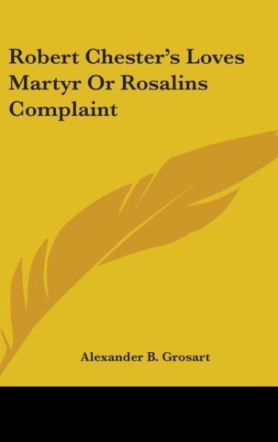 Robert Chesters Loves Martyr Or Rosalins Complaint