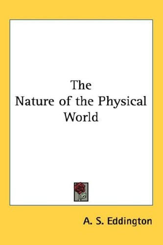 The Nature of the Physical World