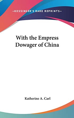 With the Empress Dowager of China