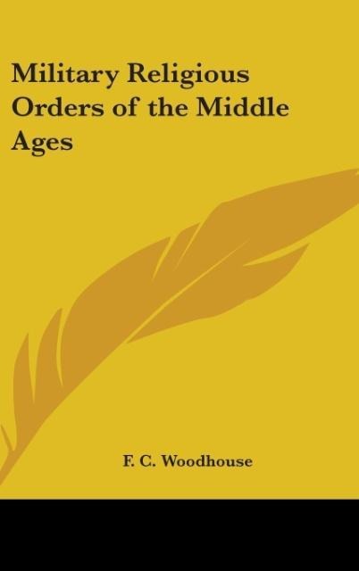 Military Religious Orders of the Middle Ages