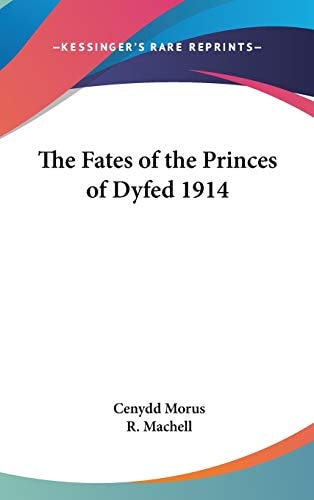 The Fates of the Princes of Dyfed 1914