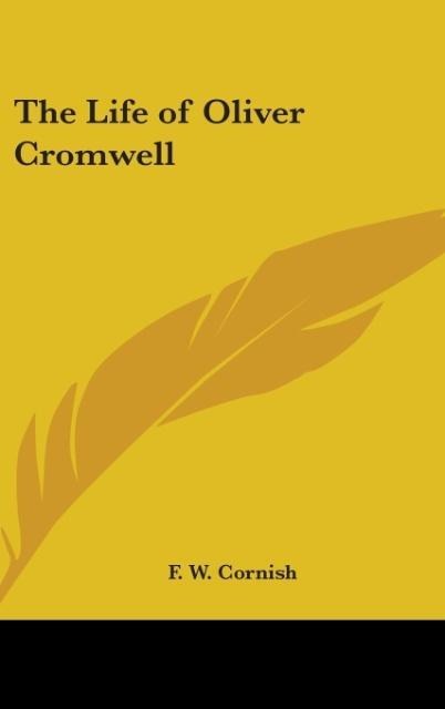 The Life of Oliver Cromwell