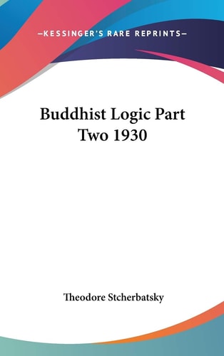 Buddhist Logic Part Two 1930