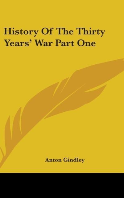 History Of The Thirty Years War Part One