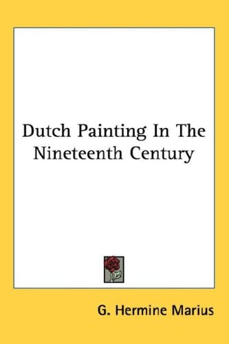 Dutch Painting In The Nineteenth Century